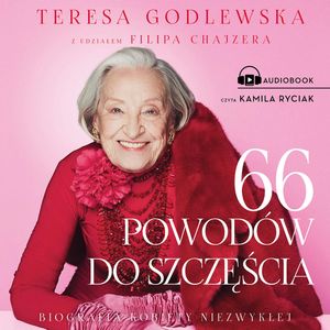 66 powodów do szczęścia, Filip Chajzer, Teresa Godlewska