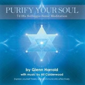 741Hz Solfeggio Sonic Meditation (unabridged), Ali Calderwood, Glenn Harrold