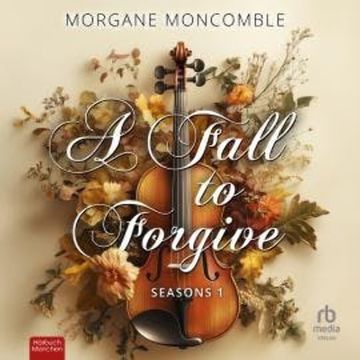 A Fall to Forgive audiobook, Morgane Moncomble