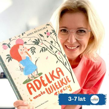 Adelka i małe wielkie rzeczy (4-7 lat) audiobook, Anna Jankowska