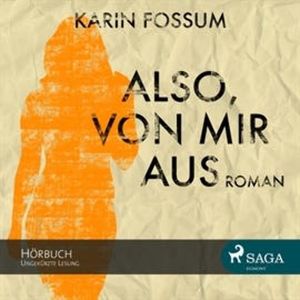 Also, von mir aus, Karin Fossum