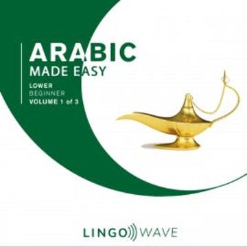 Arabic Made Easy - Lower beginner - Volume 1 of 3 audiobook, N.N.