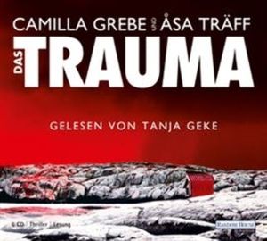 Das Trauma, Åsa Träff, Camilla Grebe
