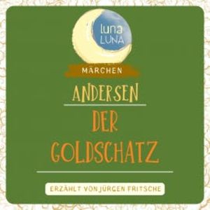 Der Goldschatz, Hans Christian Andersen
