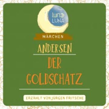 Der Goldschatz audiobook, Hans Christian Andersen