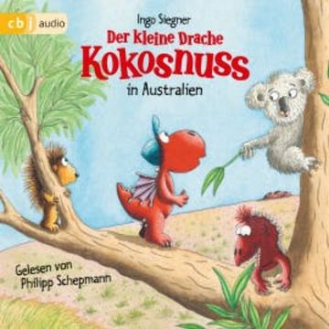 Der kleine Drache Kokosnuss in Australien audiobook, Ingo Siegner