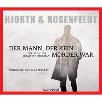 Der Mann, der kein Mörder war audiobook, Hans Rosenfeldt, Michael Hjorth