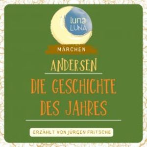 Die Geschichte des Jahres, Hans Christian Andersen