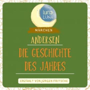 Die Geschichte des Jahres audiobook, Hans Christian Andersen