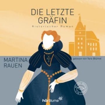 Die letzte Gräfin audiobook, Martina Rauen