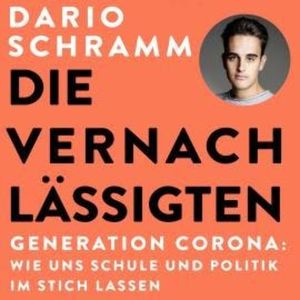 Die Vernachlässigten, Dario Schramm