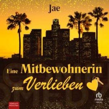 Eine Mitbewohnerin zum Verlieben audiobook, Jae