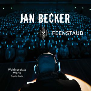 Feenstaub (Wohlgesetzte Worte - Oratio Culta), Jan Becker
