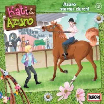 Folge 02: Azuro startet durch audiobook, Anna Benzing