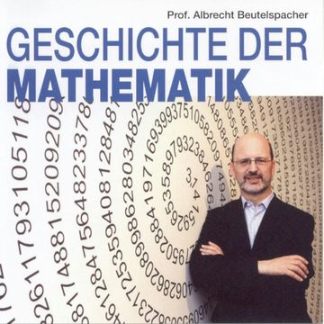 Geschichte der Mathematik 1 audiobook, Albrecht Beutelspacher