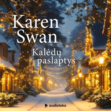 KALĖDŲ PASLAPTYS audiobook, Karen Swan