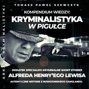 Kryminalistyka w pigułce, Tomasz Paweł Szewczyk