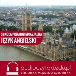 Kurs maturalny - język angielski. Szkoła ponadgimnazjalna., Patrycja Dąbrowska