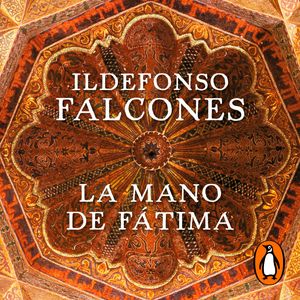 La mano de Fátima, Ildefonso Falcones