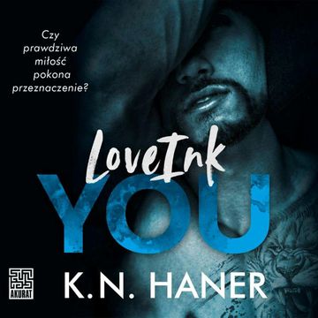 LoveInk You audiobook, K.N. Haner
