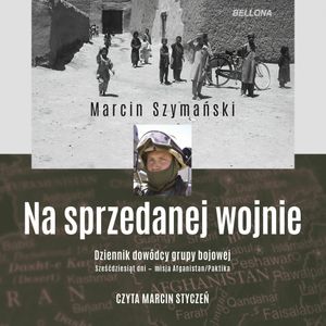 Na sprzedanej wojnie, Marcin Szymański