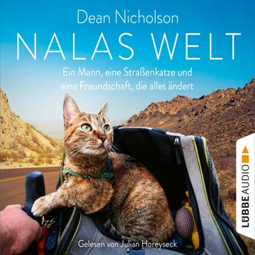 Nalas Welt - Ein Mann, eine Straßenkatze und eine Freundschaft, die alles ändert, Dean Nicholson