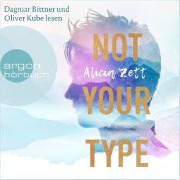 Not Your Type - Love is Queer, Band 1 (Ungekürzte Lesung), Alicia Zett