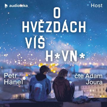 O hvězdách víš hovno audiobook, Petr Hanel