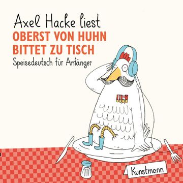Oberst von Huhn bittet zu Tisch audiobook, Axel Hacke
