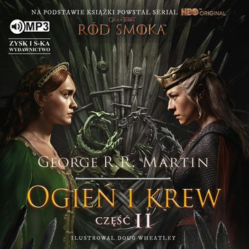 Ogień i krew. Część 2 audiobook, George R.R. Martin