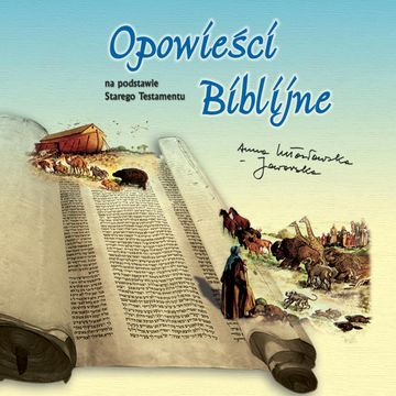 Opowieści biblijne audiobook, Anna Lutosławska-Jaworska