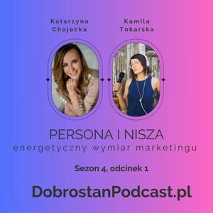 Persona i nisza — Katarzyna Chojecka, Kamila Tokarska