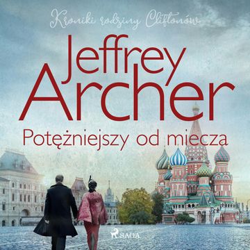 Potężniejszy od miecza, Jeffrey Archer