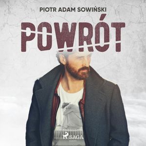 Powrót, Piotr Adam Sowiński