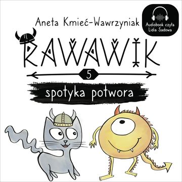 Rawawik spotyka potwora audiobook, Aneta Kmieć-Wawrzyniak
