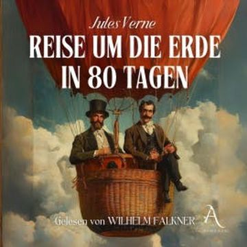 Reise um die Erde in 80 Tagen / in 80 Tagen um die Welt - Hörbuch Klassiker audiobook, Jules Verne