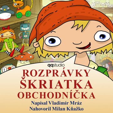 Rozprávky Škriatka Obchodníčka, Vladimír Mráz