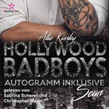 Sean - Hollywood BadBoys - Autogramm inklusive, Band 3 (Ungekürzt) audiobook, Allie Kinsley