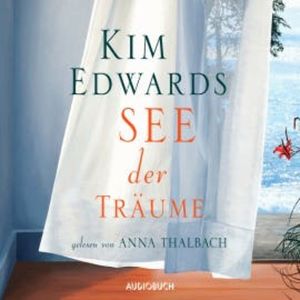See der Träume, Kim Edwards