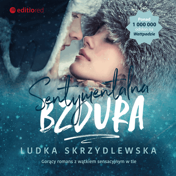 Sentymentalna bzdura audiobook, Ludka Skrzydlewska
