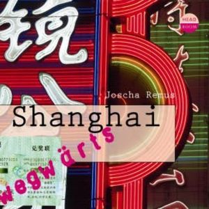Shanghai, Joscha Remus