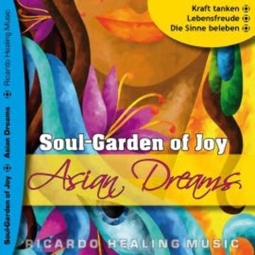Soul-Garden of Joy - Asian Dream audiobook, N.N.