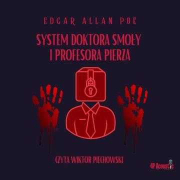 System doktora Smoły i profesora Pierza audiobook, Edgar Allan Poe