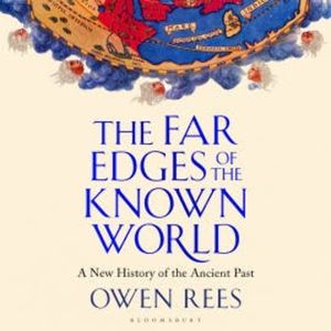 The Far Edges of the Known World, Owen Rees