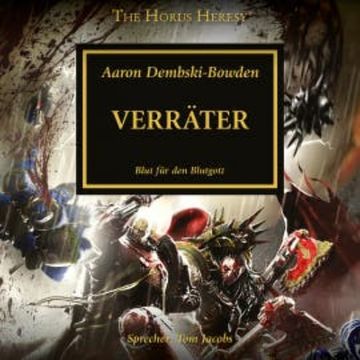 The Horus Heresy 24: Verräter audiobook, Aaron Dembski-Bowden