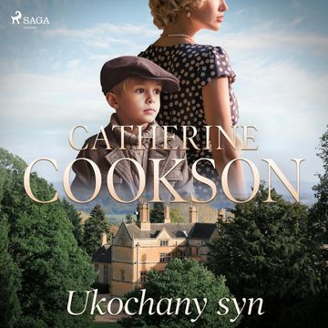 Ukochany syn audiobook, Catherine Cookson