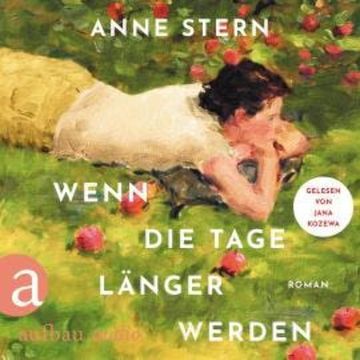 Wenn die Tage länger werden (Ungekürzt) audiobook, Anne Stern
