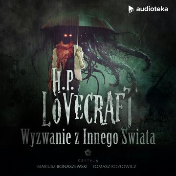 Wyzwanie z Innego Świata audiobook, H.P. Lovecraft