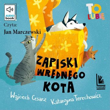 Zapiski wrednego kota. Tom 6 audiobook, Katarzyna Terechowicz, Wojciech Cesarz
