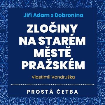 Zločiny na Starém Městě pražském audiobook, Vlastimil Vondruška